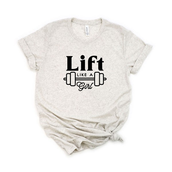 Lift Like A Girl Graphic Tee
