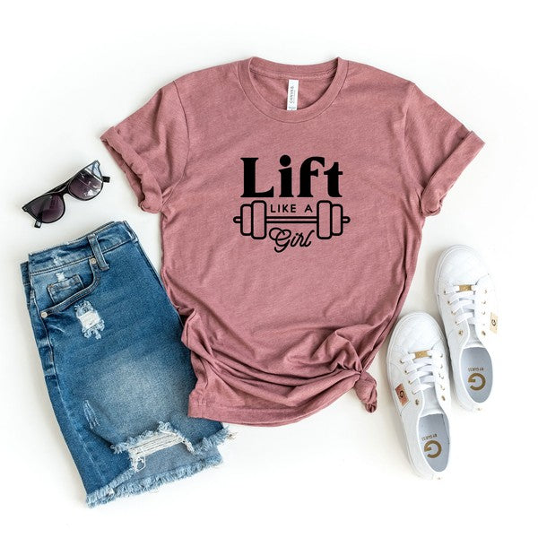 Lift Like A Girl Graphic Tee