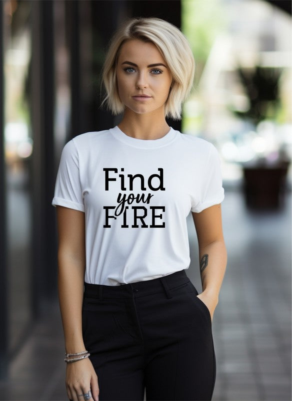 Find Your Fire Graphic Tee