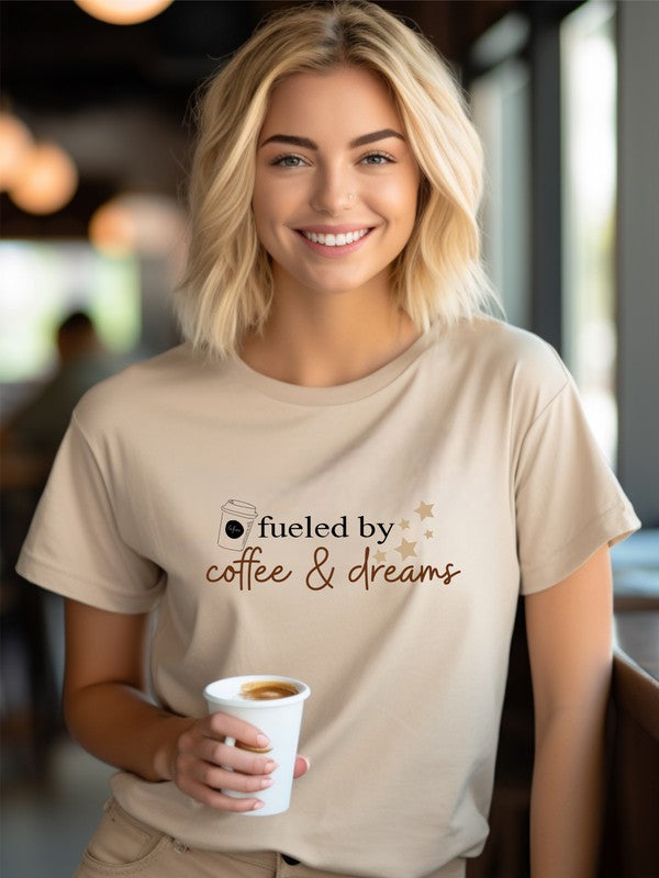 "Fueled by Coffee & Dreams" Graphic Tee