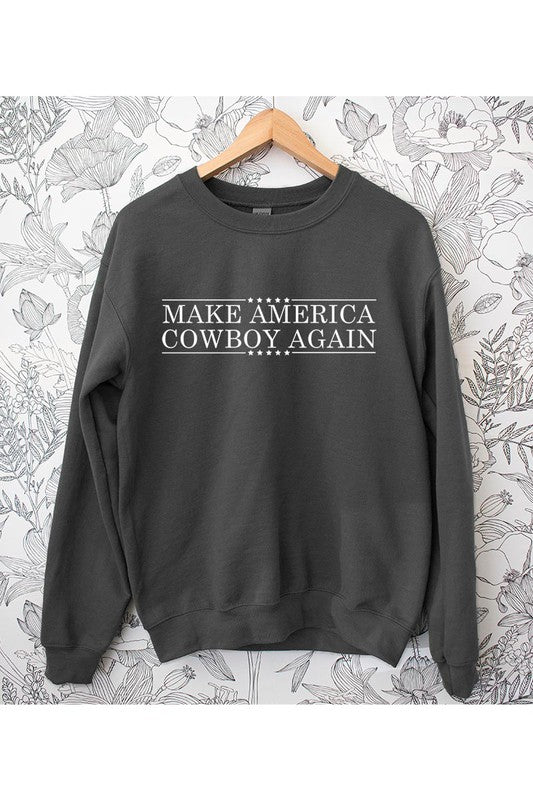 Make America Cowboy Again Fleece Sweatshirt