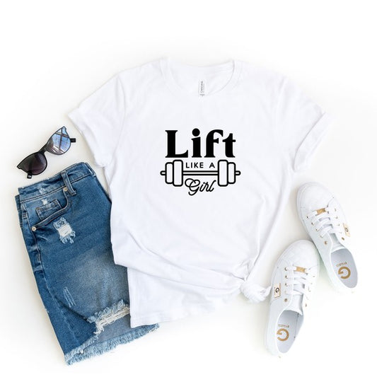 Lift Like A Girl Graphic Tee
